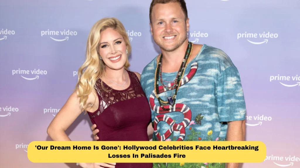 'Our Dream Home Is Gone': Hollywood Celebrities Face Heartbreaking Losses In Palisades Fire