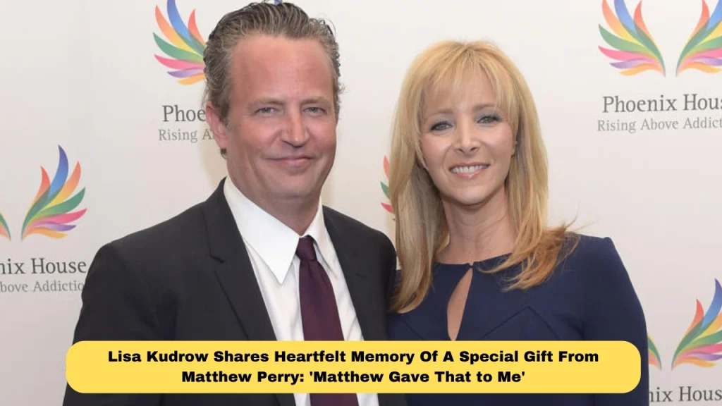 Lisa Kudrow Shares Heartfelt Memory Of A Special Gift From Matthew Perry: 'Matthew Gave That to Me'