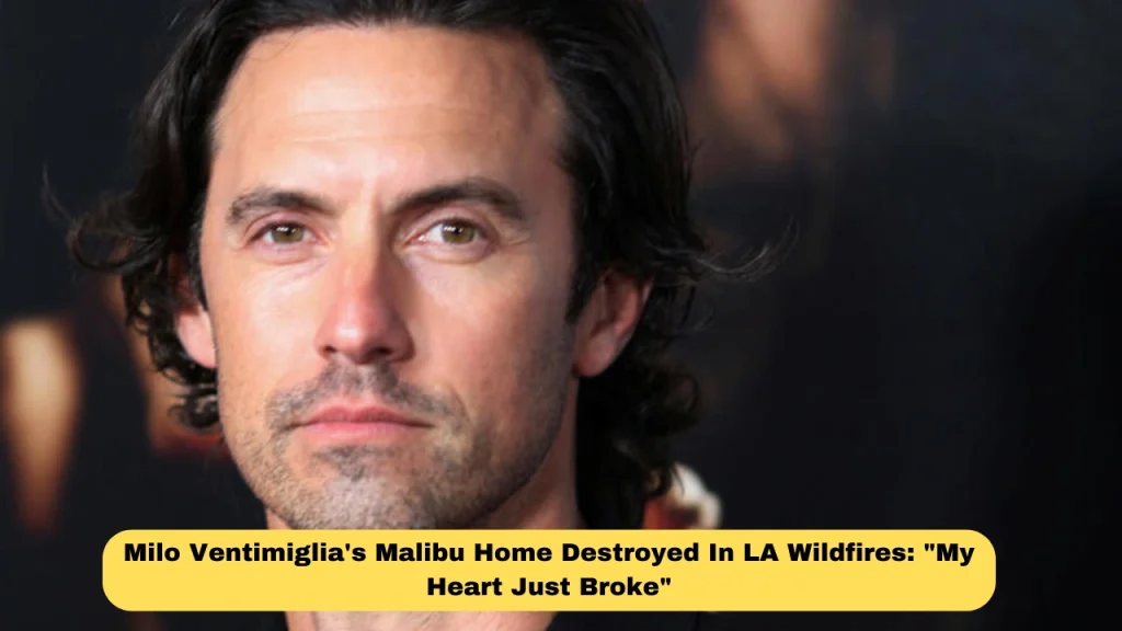 Milo Ventimiglia's Malibu Home Destroyed In LA Wildfires: "My Heart Just Broke"