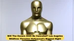 Will The Oscars 2025 Be Canceled? Los Angeles Wildfires Threaten Hollywood's Biggest Night