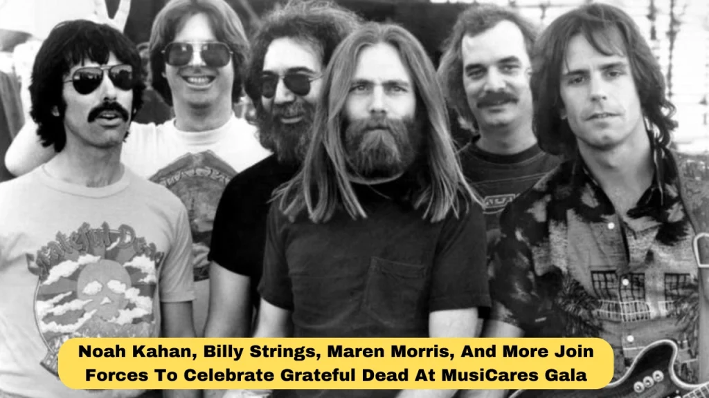 Noah Kahan, Billy Strings, Maren Morris, And More Join Forces To Celebrate Grateful Dead At MusiCares Gala