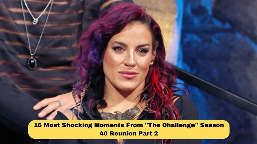 16 Most Shocking Moments From "The Challenge" Season 40 Reunion Part 2