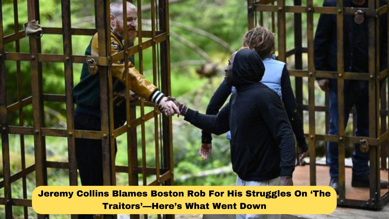 "Jeremy Collins Blames Boston Rob For His Struggles On ‘The Traitors’—Here’s What Went Down"