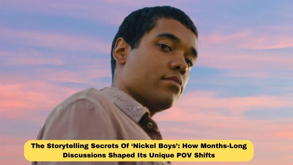 The Storytelling Secrets Of ‘Nickel Boys’: How Months-Long Discussions Shaped Its Unique POV Shifts