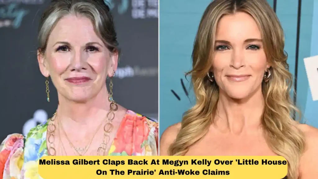 Melissa Gilbert Claps Back At Megyn Kelly Over 'Little House On The Prairie' Anti-Woke Claims