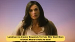 Landman Co-Creator Responds To Fans Who Want More Of Demi Moore’s Role As Cami