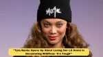 "Tyra Banks Opens Up About Losing Her LA Home In Devastating Wildfires: 'It's Tough'"