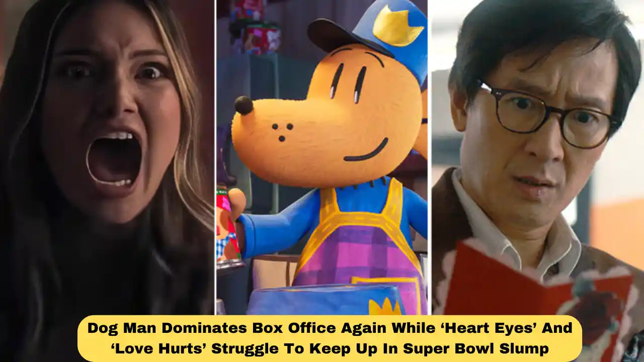 Dog Man Dominates Box Office Again While ‘Heart Eyes’ And ‘Love Hurts’ Struggle To Keep Up In Super Bowl Slump
