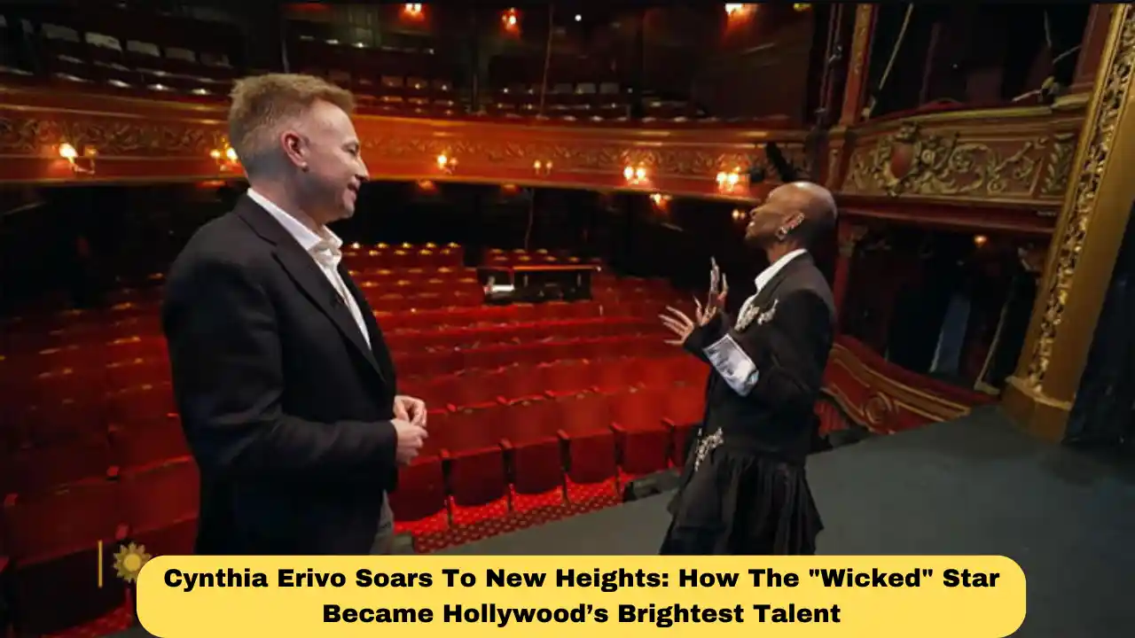 Cynthia Erivo Soars To New Heights: How The "Wicked" Star Became Hollywood’s Brightest Talent