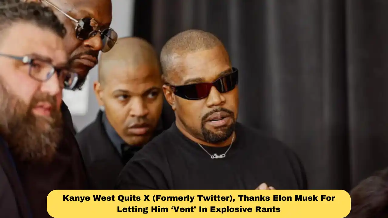 Kanye West Quits X (Formerly Twitter), Thanks Elon Musk For Letting Him ‘Vent’ In Explosive Rants