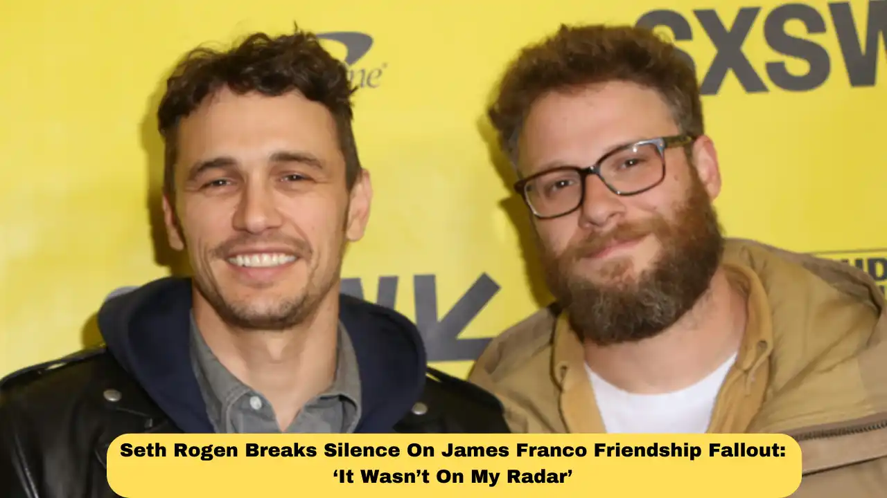 Seth Rogen Breaks Silence On James Franco Friendship Fallout: ‘It Wasn’t On My Radar’