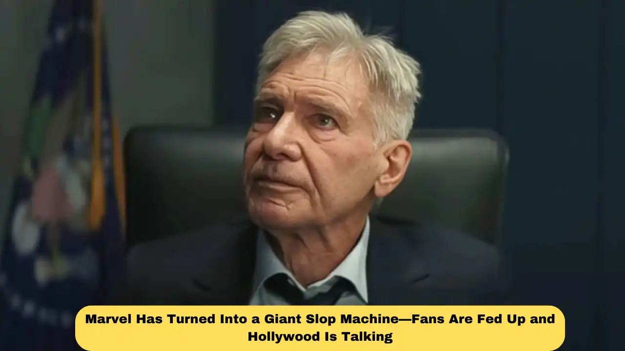 Marvel Has Turned Into a Giant Slop Machine—Fans Are Fed Up and Hollywood Is Talking