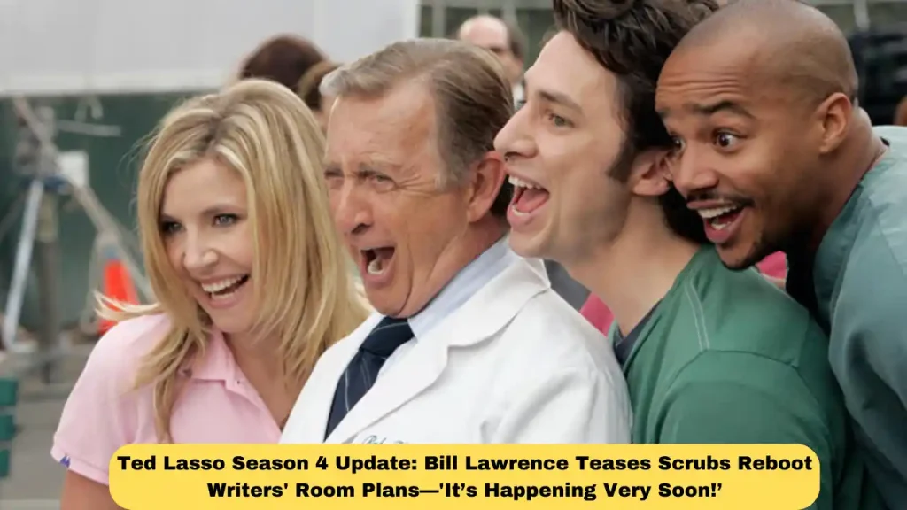 Ted Lasso Season 4 Update: Bill Lawrence Teases Scrubs Reboot Writers' Room Plans—'It’s Happening Very Soon!’