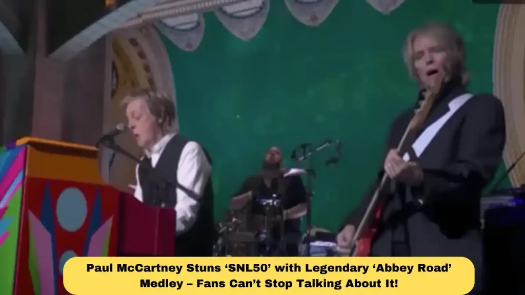 Paul McCartney Stuns ‘SNL50’ with Legendary ‘Abbey Road’ Medley – Fans Can’t Stop Talking About It!
