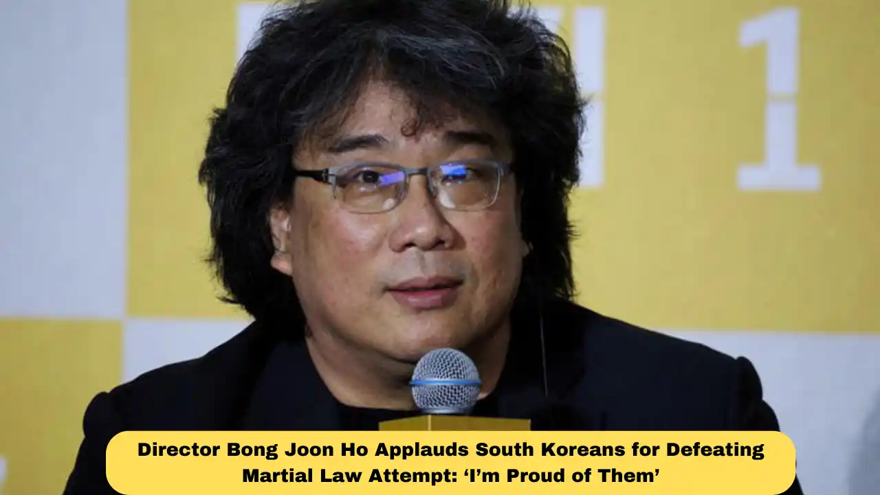Director Bong Joon Ho Applauds South Koreans for Defeating Martial Law Attempt: ‘I’m Proud of Them’