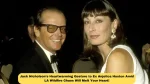 Jack Nicholson’s Heartwarming Gesture to Ex Anjelica Huston Amid LA Wildfire Chaos Will Melt Your Heart!