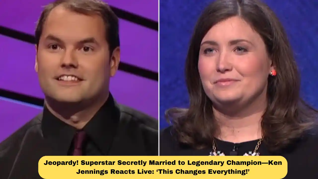Jeopardy! Superstar Secretly Married to Legendary Champion—Ken Jennings Reacts Live: ‘This Changes Everything!’