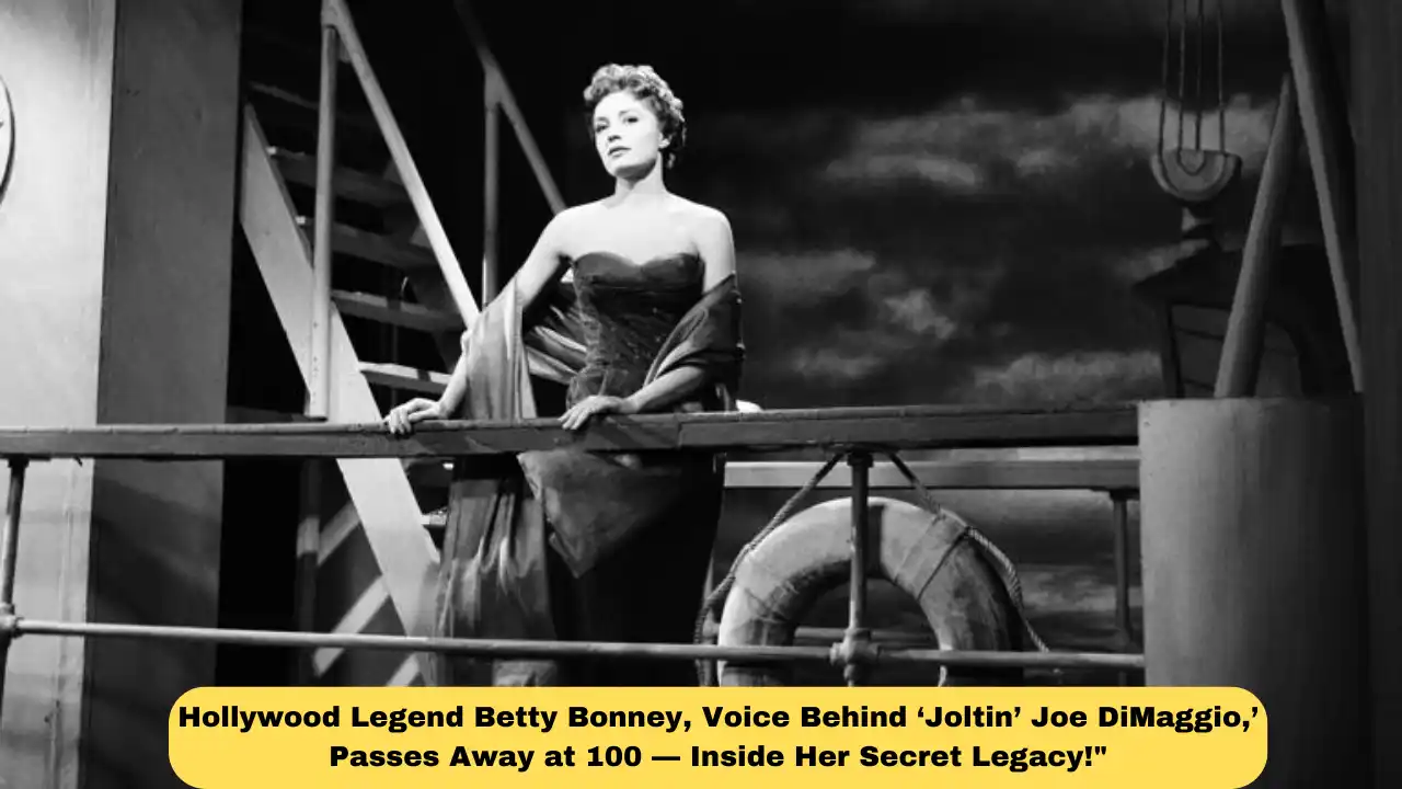 Hollywood Legend Betty Bonney, Voice Behind ‘Joltin’ Joe DiMaggio,’ Passes Away at 100 — Inside Her Secret Legacy!"