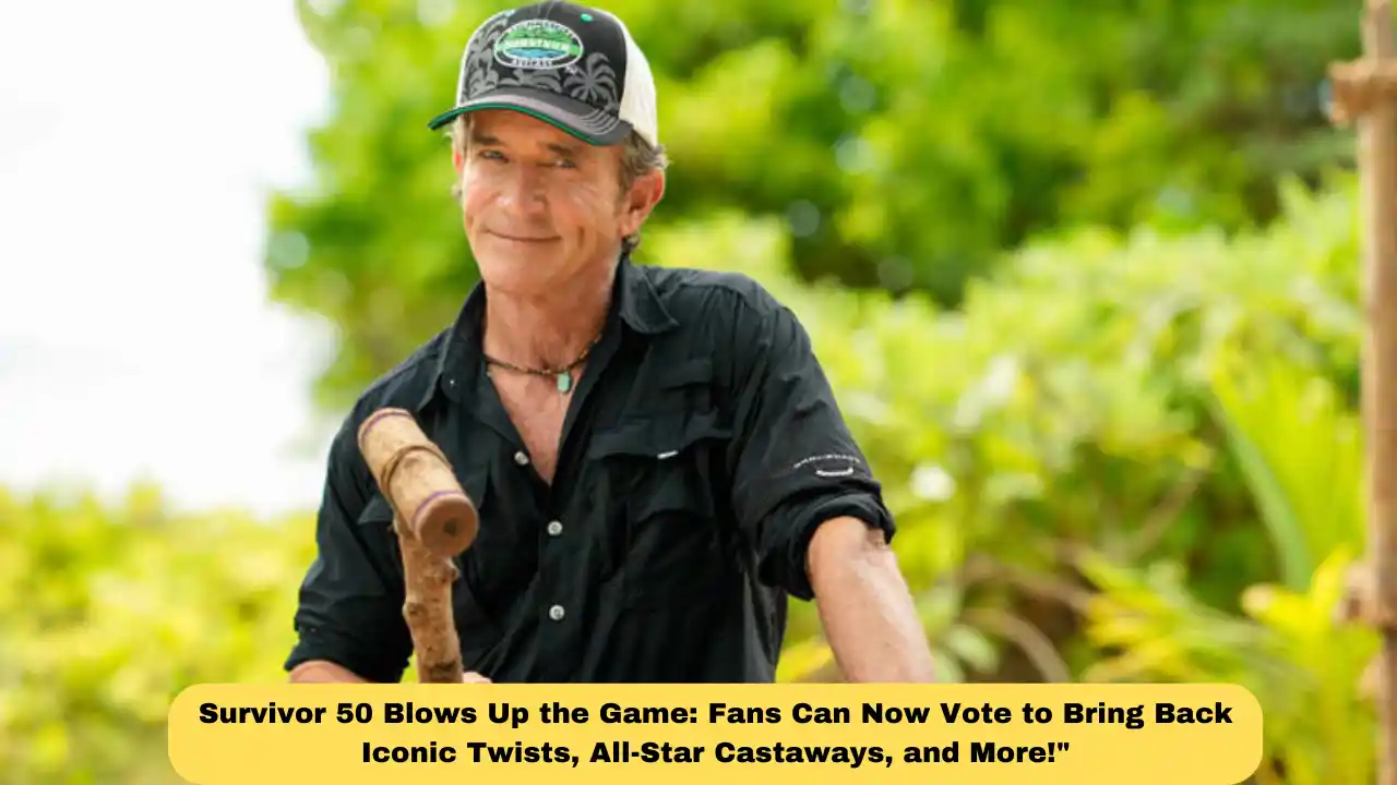 Survivor 50 Blows Up the Game: Fans Can Now Vote to Bring Back Iconic Twists, All-Star Castaways, and More!"