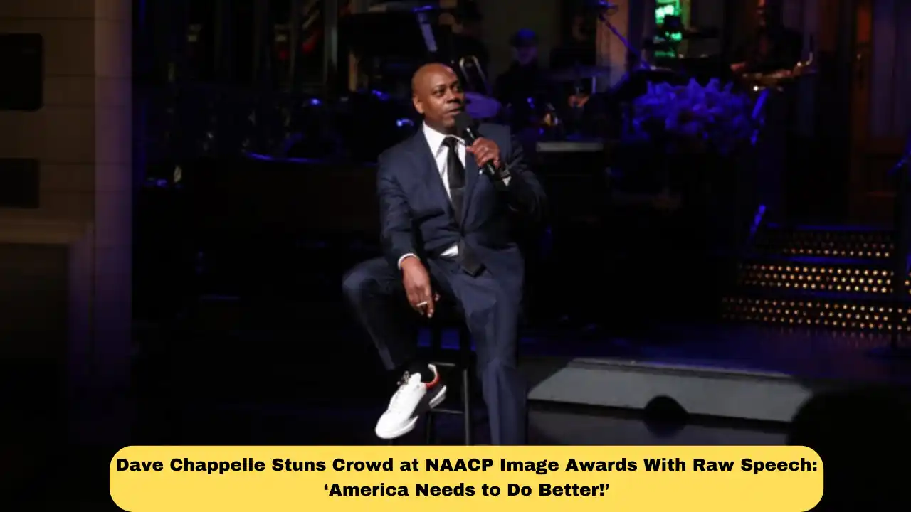 Dave Chappelle Stuns Crowd at NAACP Image Awards With Raw Speech: ‘America Needs to Do Better!’