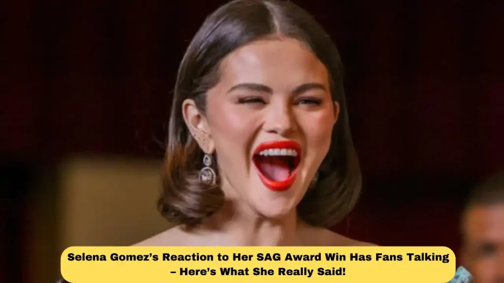 Selena Gomez’s Reaction to Her SAG Award Win Has Fans Talking – Here’s What She Really Said!