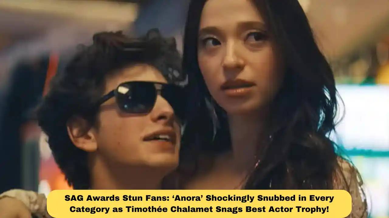 SAG Awards Stun Fans: ‘Anora’ Shockingly Snubbed in Every Category as Timothée Chalamet Snags Best Actor Trophy!