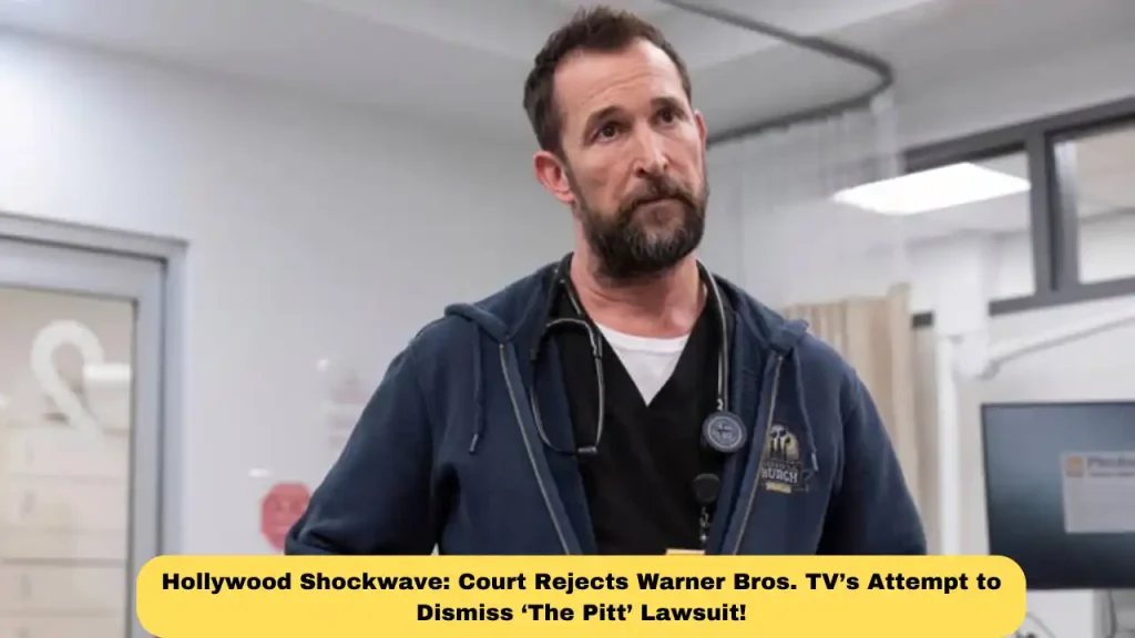 Hollywood Shockwave: Court Rejects Warner Bros. TV’s Attempt to Dismiss ‘The Pitt’ Lawsuit!