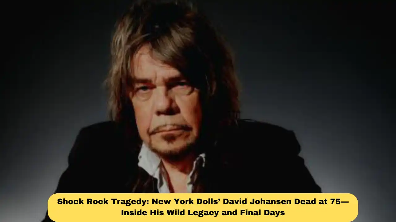 Shock Rock Tragedy: New York Dolls’ David Johansen Dead at 75—Inside His Wild Legacy and Final Days