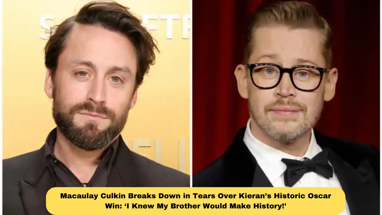 Macaulay Culkin Breaks Down in Tears Over Kieran’s Historic Oscar Win: ‘I Knew My Brother Would Make History!’