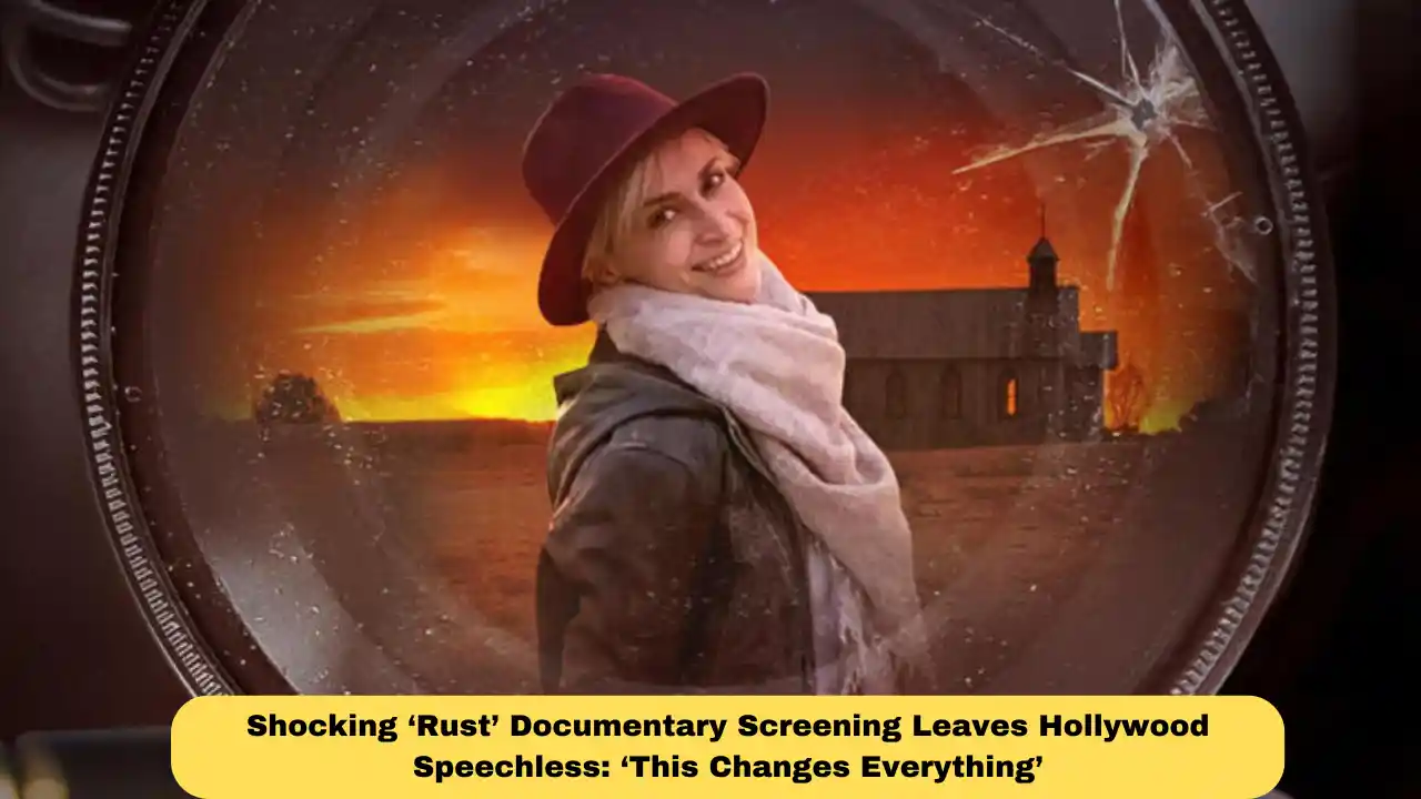 Shocking ‘Rust’ Documentary Screening Leaves Hollywood Speechless: ‘This Changes Everything’
