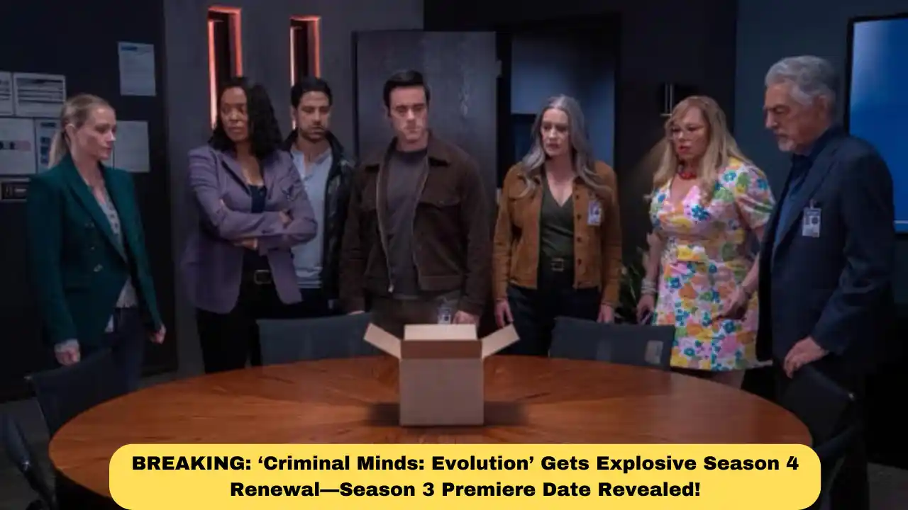 BREAKING: ‘Criminal Minds: Evolution’ Gets Explosive Season 4 Renewal—Season 3 Premiere Date Revealed!