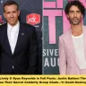 Blake Lively & Ryan Reynolds in Full Panic: Justin Baldoni Threatens to Expose Their Secret Celebrity Group Chats—‘It Could Destroy Lives!’