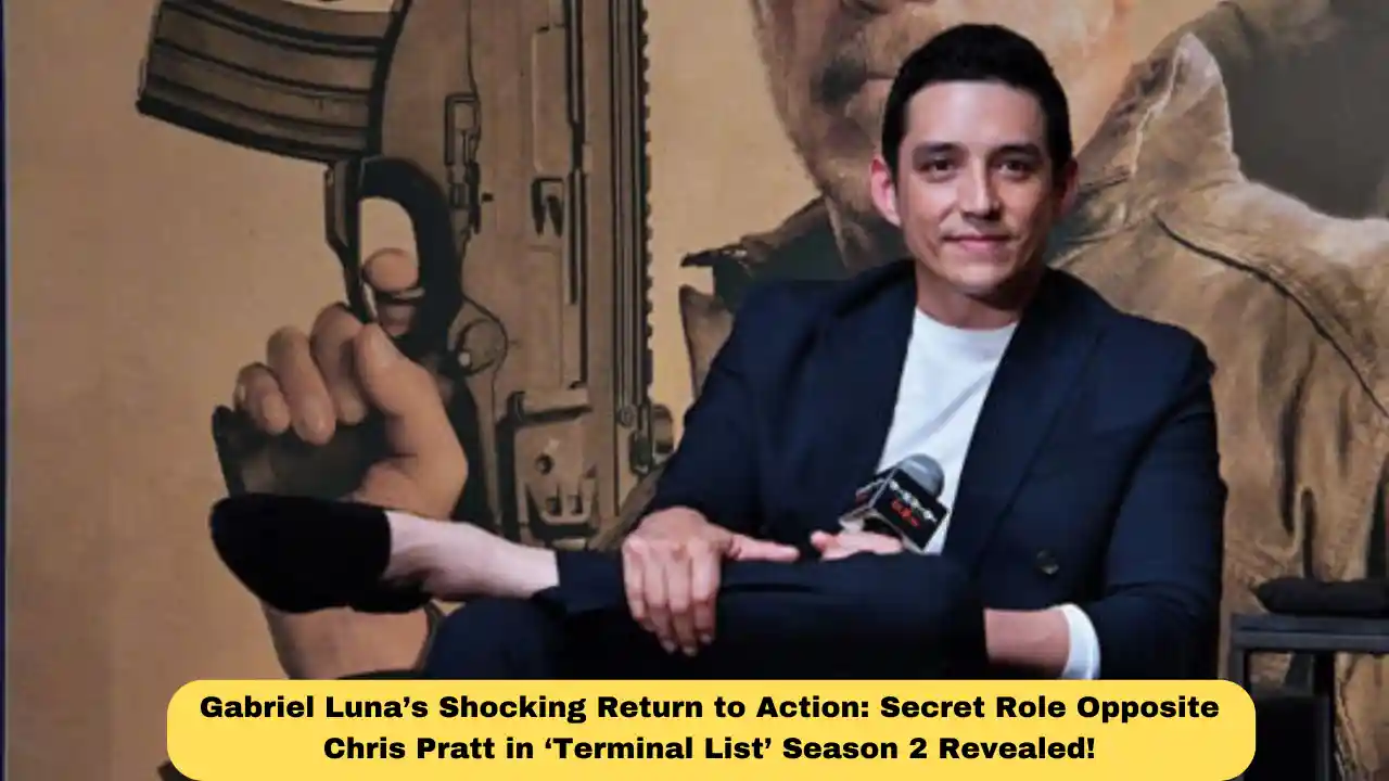 Gabriel Luna’s Shocking Return to Action: Secret Role Opposite Chris Pratt in ‘Terminal List’ Season 2 Revealed!