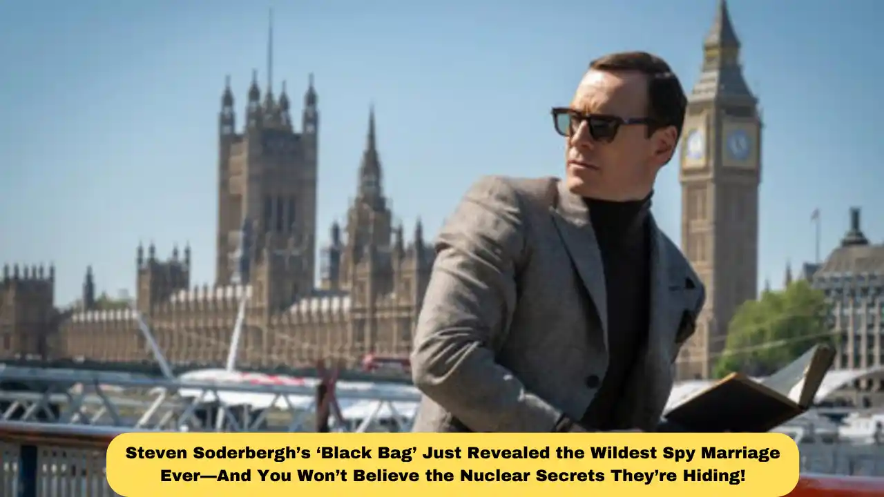 Steven Soderbergh’s ‘Black Bag’ Just Revealed the Wildest Spy Marriage Ever—And You Won’t Believe the Nuclear Secrets They’re Hiding!