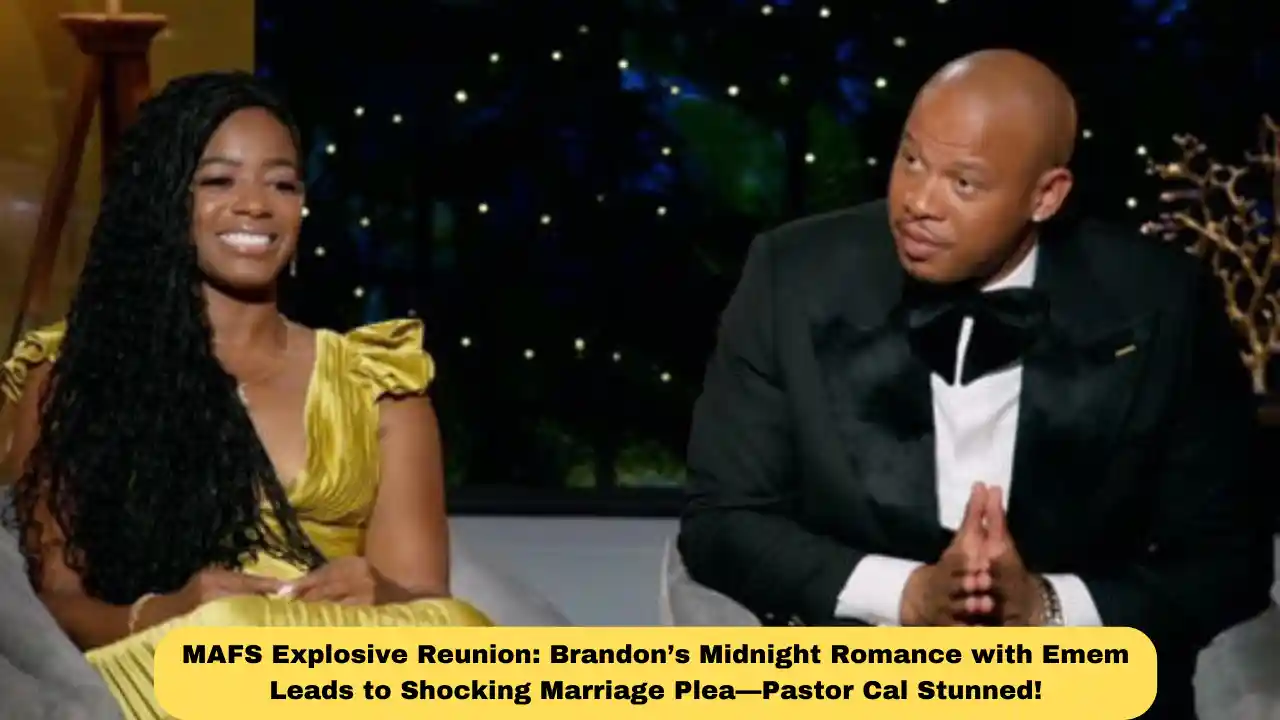 MAFS Explosive Reunion: Brandon’s Midnight Romance with Emem Leads to Shocking Marriage Plea—Pastor Cal Stunned!