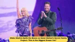 Blake Shelton Spills the Beans on Gwen Stefani’s Secret Family Project: ‘This Is Her Biggest Dream Yet!’
