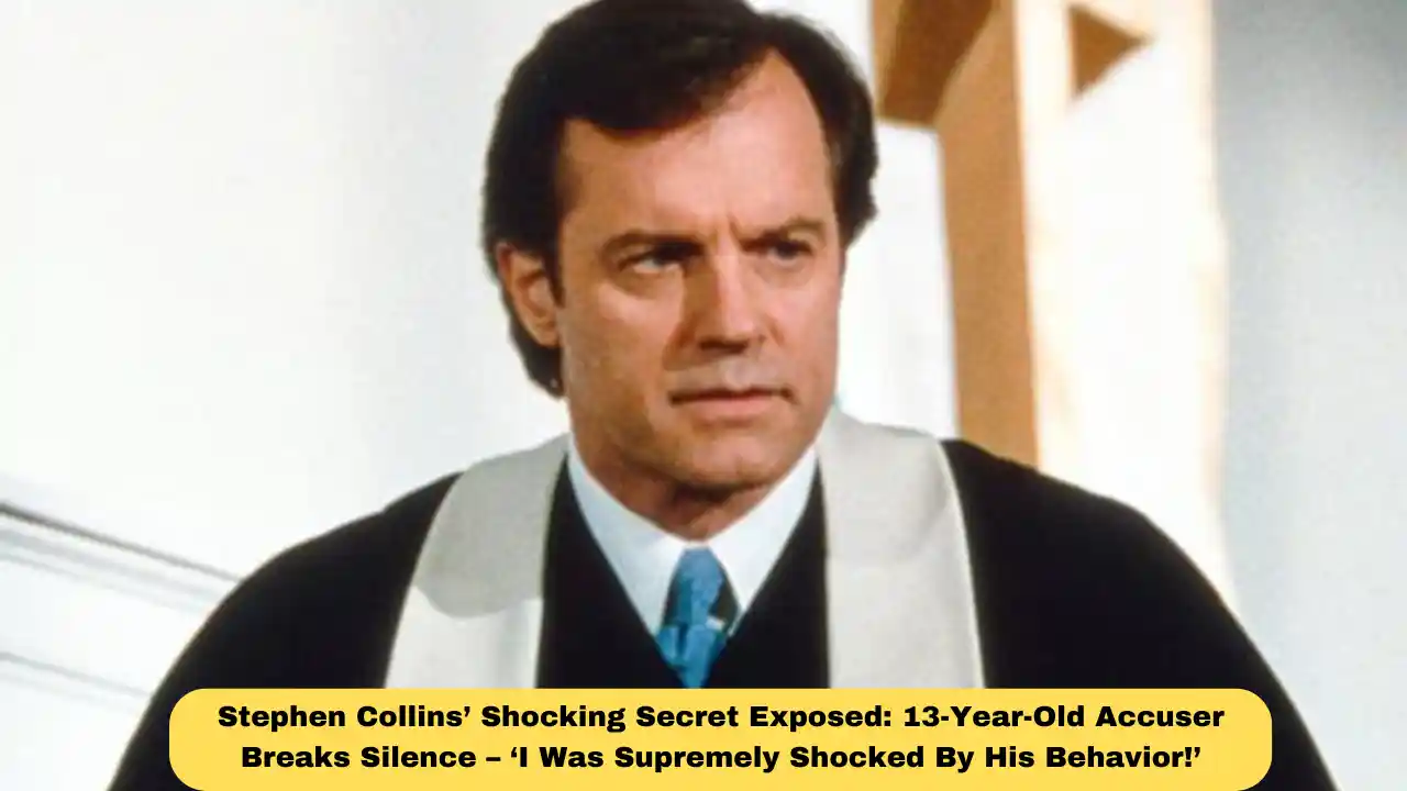 Stephen Collins’ Shocking Secret Exposed: 13-Year-Old Accuser Breaks Silence – ‘I Was Supremely Shocked By His Behavior!’