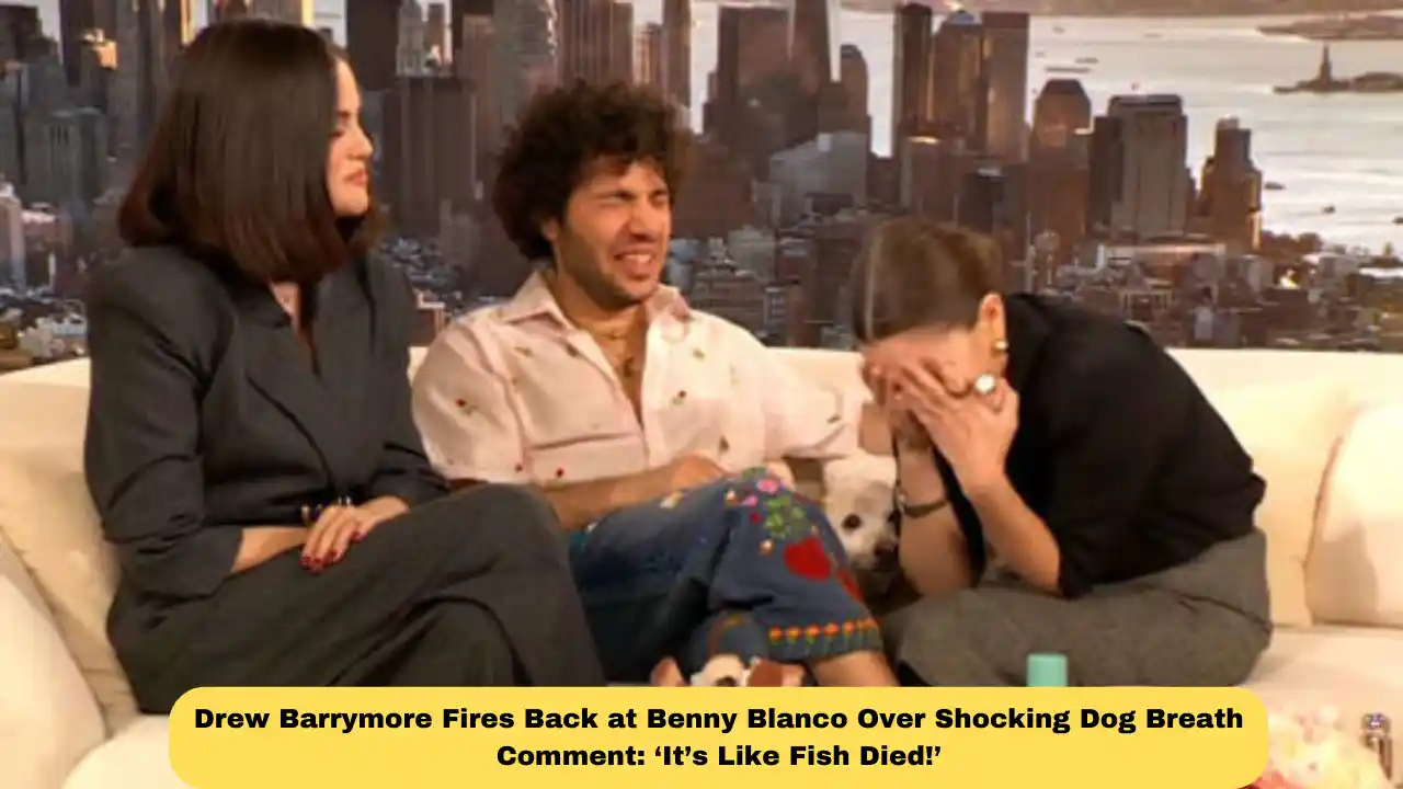 Drew Barrymore Fires Back at Benny Blanco Over Shocking Dog Breath Comment: ‘It’s Like Fish Died!’