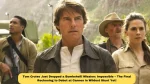 Tom Cruise Just Dropped a Bombshell! Mission: Impossible – The Final Reckoning to Debut at Cannes in Wildest Stunt Yet!