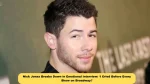 Nick Jonas Breaks Down in Emotional Interview: ‘I Cried Before Every Show on Broadway!’