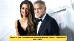 George & Amal Clooney Reveal Surprising Marriage Secret — "We’ve Never Had a Fight!"