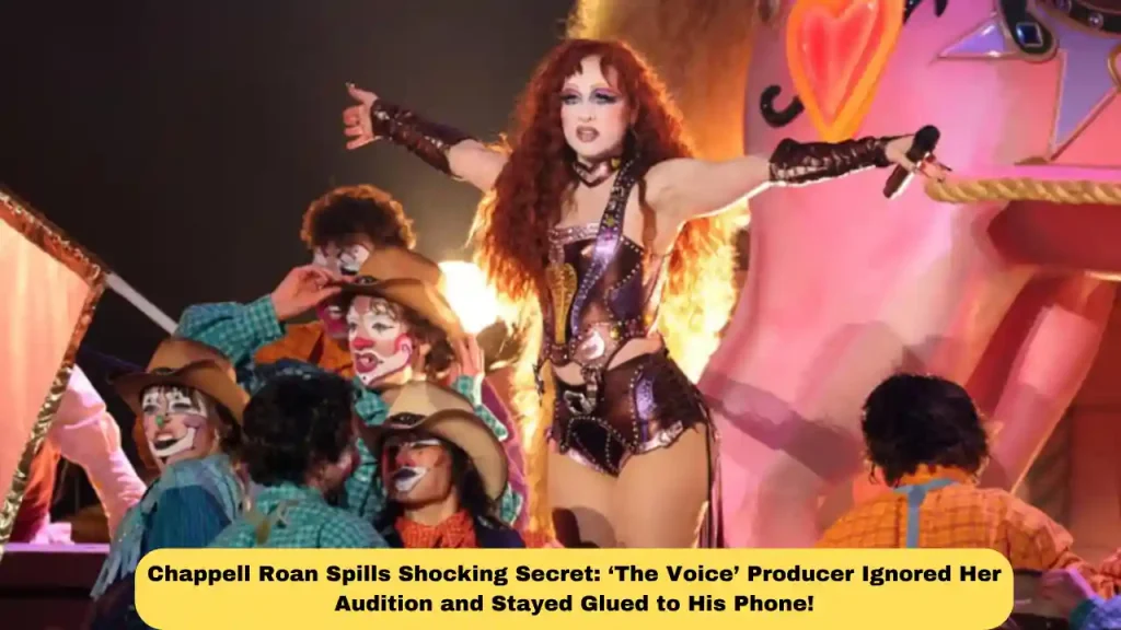 Chappell Roan Spills Shocking Secret: ‘The Voice’ Producer Ignored Her Audition and Stayed Glued to His Phone!