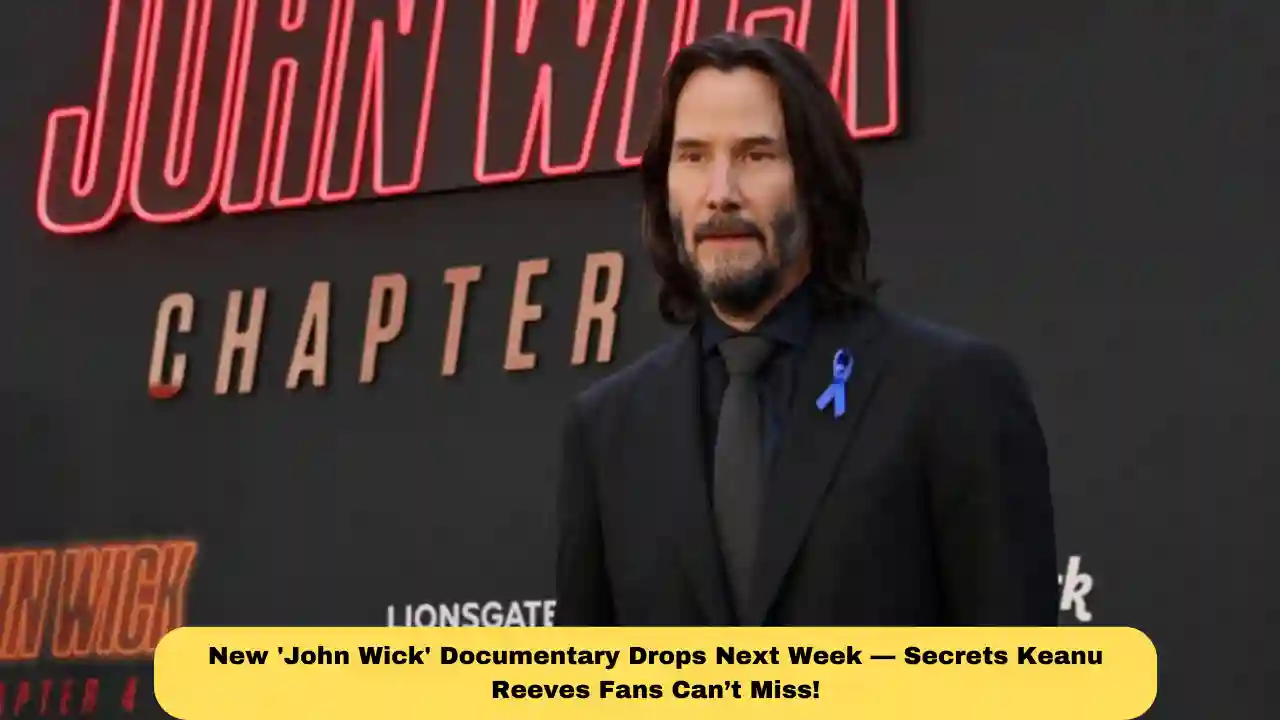 New 'John Wick' Documentary Drops Next Week — Secrets Keanu Reeves Fans Can’t Miss!