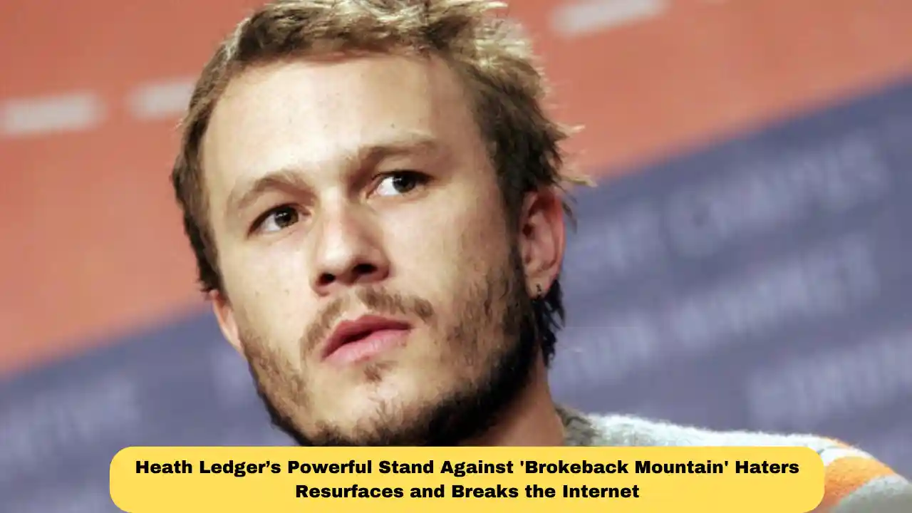Heath Ledger’s Powerful Stand Against 'Brokeback Mountain' Haters Resurfaces and Breaks the Internet