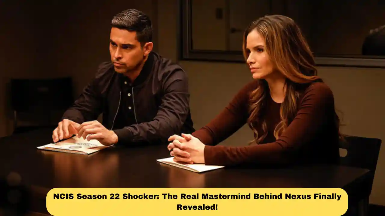 NCIS Season 22 Shocker: The Real Mastermind Behind Nexus Finally Revealed!