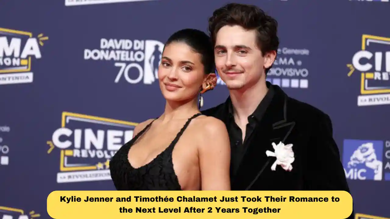 Kylie Jenner and Timothée Chalamet Just Took Their Romance to the Next Level After 2 Years Together