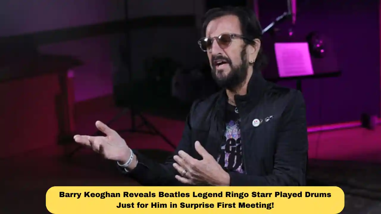 Barry Keoghan Reveals Beatles Legend Ringo Starr Played Drums Just for Him in Surprise First Meeting!