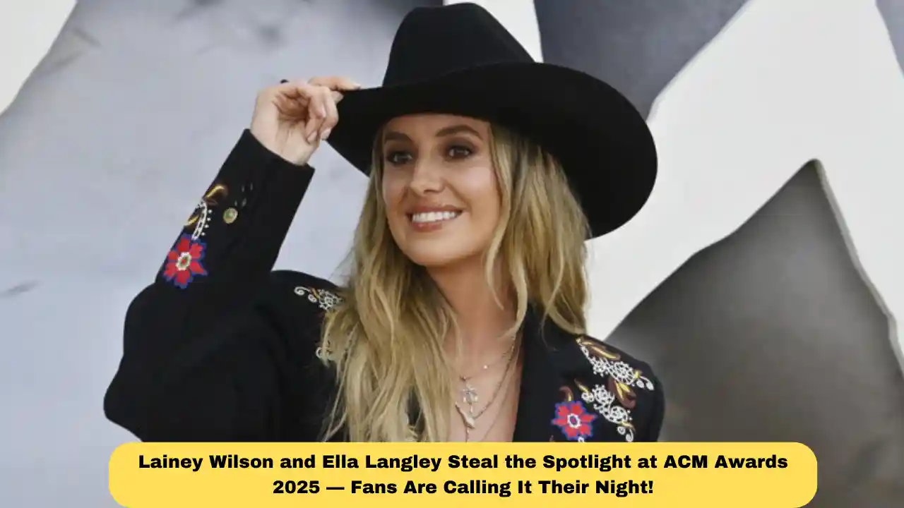Lainey Wilson and Ella Langley Steal the Spotlight at ACM Awards 2025 — Fans Are Calling It Their Night!