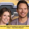 Fans Slam Chris Pratt For Snubbing Ex Anna Faris In Mother's Day Tribute — 'Have Some Respect!'