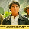 Tom Cruise Can’t Save Hollywood This Time – Mission: Impossible’s Final Chapter Faces Harsh Reality